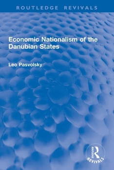 Paperback Economic Nationalism of the Danubian States Book