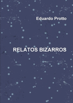 Paperback Relatos Bizarros [Spanish] Book