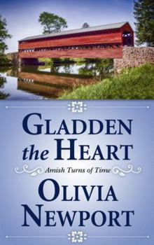 Gladden the Heart - Book #5 of the Amish Turns of Time