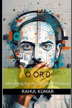 Paperback O or 0: Mastering the Art of Critical Thinking Book