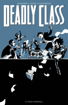Paperback Deadly Class, Volume 11: A Fond Farewell Book