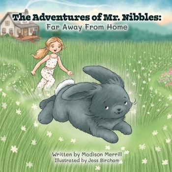 Paperback The Adventures of Mr. Nibbles: Far Away From Home Book