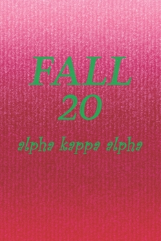 Fall 20 Alpha Kappa Alpha: Alpha Kappa Alpha Journal for sorority sister | future soror, friend, or family | AKA Sorority Paraphernalia for women | sorority gifts