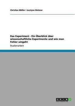 Paperback Das Experiment - Ein Überblick über wissenschaftliche Experimente und wie man Fehler umgeht [German] Book