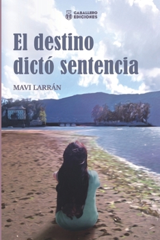 Paperback El Destino Dicto Sentencia [Spanish] Book