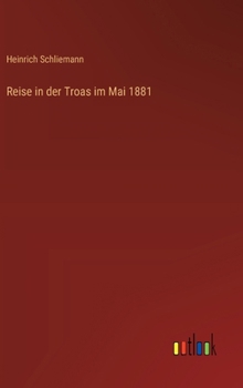 Hardcover Reise in der Troas im Mai 1881 [German] Book