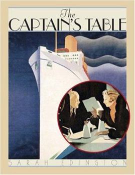 Hardcover The Captain's Table: Life and Dining on the Great Ocean Liners Book