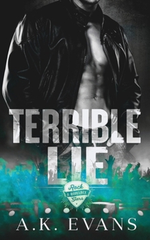 Paperback Terrible Lie (Rock Stars & Romance) Book