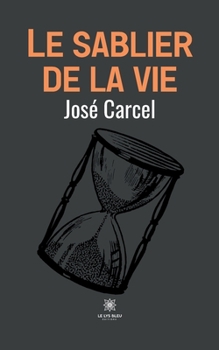 Paperback Le sablier de la vie [French] Book