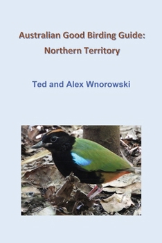 Paperback Australian Good Birding Guide: Northern Territory Book