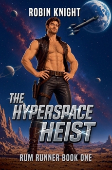 The Hyperspace Heist (Rum Runner)