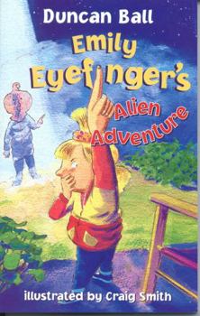 Paperback Emily Eyefinger's Alien Adventure Book