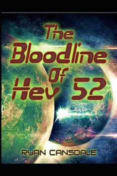 Paperback The Bloodline of Hev52 Book