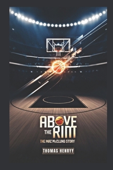 Paperback Above the Rim: The Mac McClung Story Book