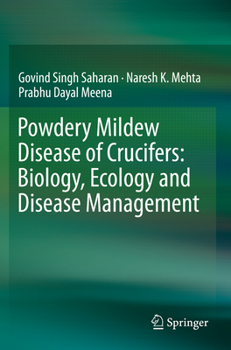 Paperback Powdery Mildew Disease of Crucifers: Biology, Ecology and Disease Management Book