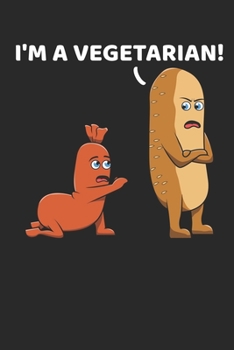 I'm A Vegetarian!: DIN A5 Vegetarier Notizheft liniert | 120 Seiten liniertes Vegetarier Notizbuch für Notizen in Schule, Universität, Arbeit oder zuhause. | Eine tolles Geschenk für Ihre Liebsten.