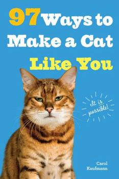 Paperback 97 Ways to Make a Cat Like You Book