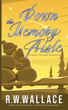 Paperback Down the Memory Aisle: A Short Holiday Romance Book