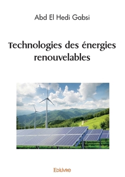 Paperback Technologies des énergies renouvelables [French] Book