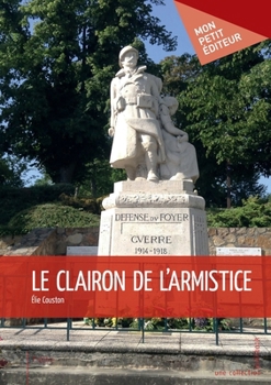 Le Clairon de l'Armistice (French Edition)