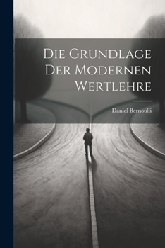 Paperback Die Grundlage der Modernen Wertlehre Book