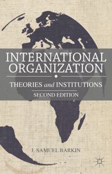 Paperback International Organization: Theories and Institutions Book