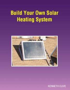 Paperback Build Your Own Solar Heating System Book