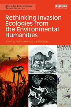 Paperback Rethinking Invasion Ecologies from the Environmental Humanities Book