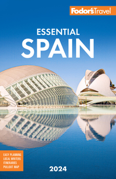 Paperback Fodor's Essential Spain 2024 Book