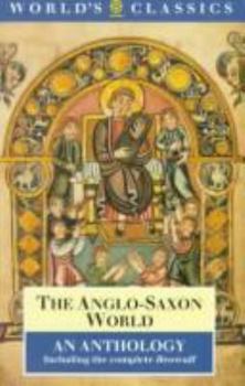 Paperback The Anglo-Saxon World: An Anthology Book