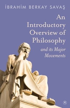 Paperback An Introductory Overview of Philosophy and its Major Movements Book