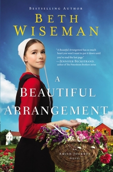 A Beautiful Arrangement - Book #3 of the An Amish Journey