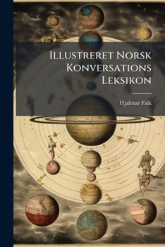 Paperback Illustreret Norsk Konversations Leksikon [Norwegian] Book