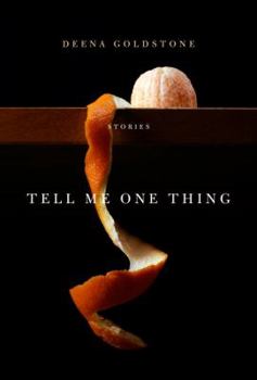 Hardcover Tell Me One Thing: Stories Book