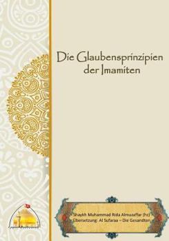 Paperback Die Glaubensprinzipien der Imamiten [German] Book