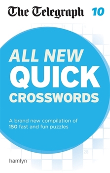 Paperback The Telegraph: All New Quick Crosswords 10 (The Telegraph Puzzle Books) Book