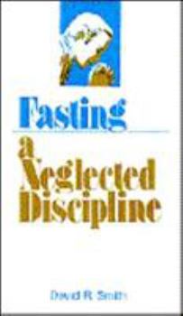 Paperback Fasting: A Neglected Discipline Book