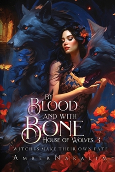 Paperback By Blood and with Bone: A Romantic Paranormal Suspense Novel Book