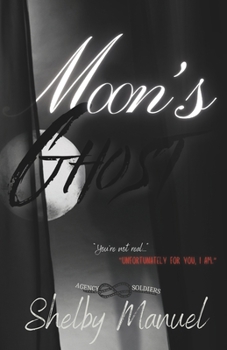 Moon's Ghost: A stalker, arranged marriage, mafia romance (Agency Soldiers)