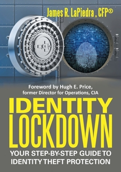 Paperback Identity Lockdown: Your Step-By-Step Guide to Identity Theft Protection Book