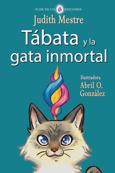 Paperback Tábata y la gata inmortal [Spanish] Book