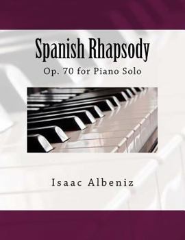 Paperback Spanish Rhapsody: Op. 70 for Piano Solo [Spanish] Book