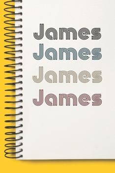 Paperback Name James Notebook Cute Birthday Gift Born First Given Name Pride James: Lined Notebook / Journal Gift, 120 Pages, 6x9, Soft Cover, Matte Finish Book