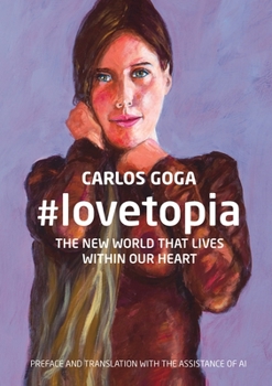 Paperback #lovetopia: The New World That Lives Within Our Heart Book