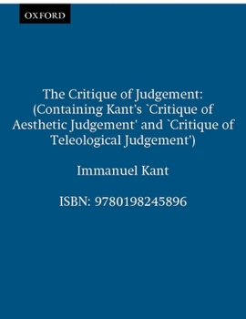 Paperback The Critique of Judgement: (containing Kant's "Critique of Aesthetic Judgement" and "Critique of Teleological Judgement") Book