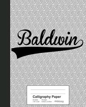 Paperback Calligraphy Paper: BALDWIN Notebook Book
