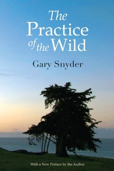 Paperback The Practice of the Wild: Essays Book