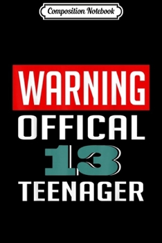 Composition Notebook: Warning Official nager - 13th Birthday 2006 Gift  Journal/Notebook Blank Lined Ruled 6x9 100 Pages