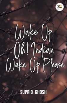 Paperback Wake Up Oh! Indian Wake Up Please Book