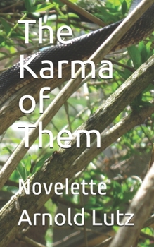 Paperback The Karma of Them: Novelette Book